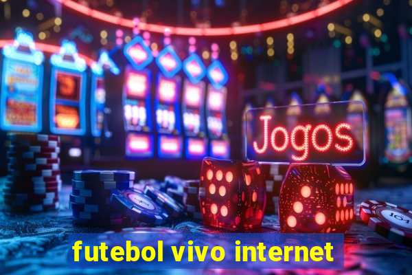 futebol vivo internet