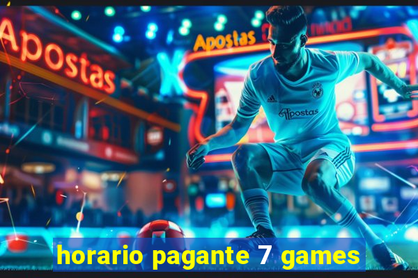 horario pagante 7 games