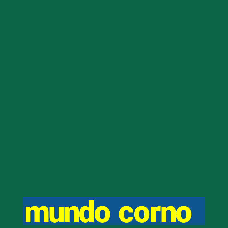 mundo corno