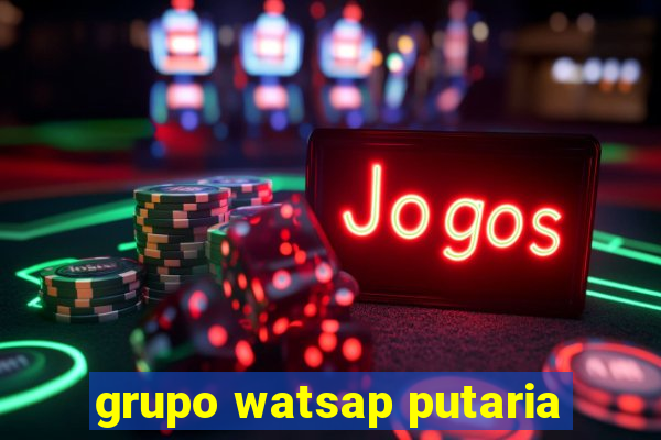 grupo watsap putaria