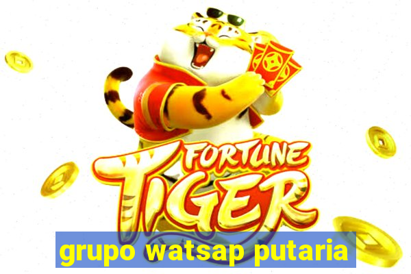 grupo watsap putaria