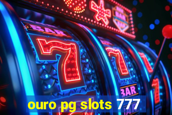 ouro pg slots 777