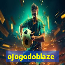 ojogodoblaze