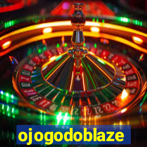 ojogodoblaze