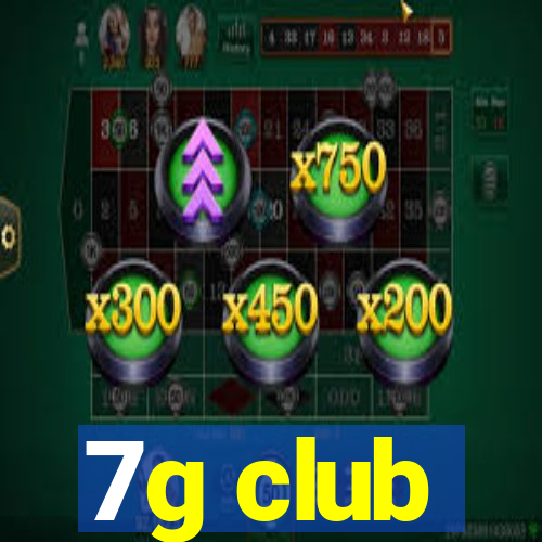 7g club