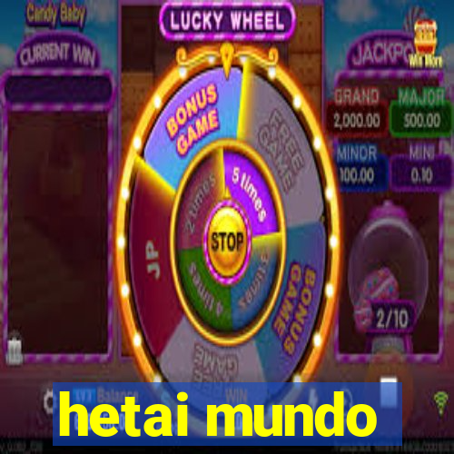 hetai mundo