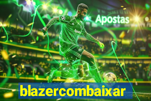 blazercombaixar