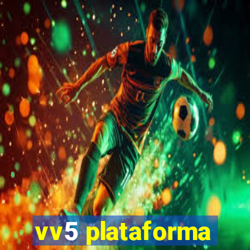 vv5 plataforma