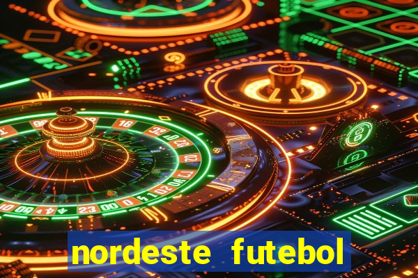 nordeste futebol vip net