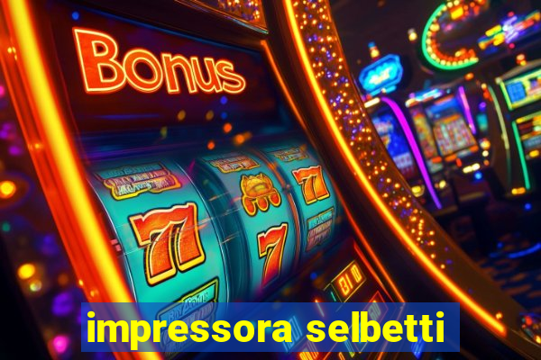 impressora selbetti