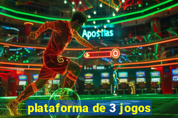 plataforma de 3 jogos