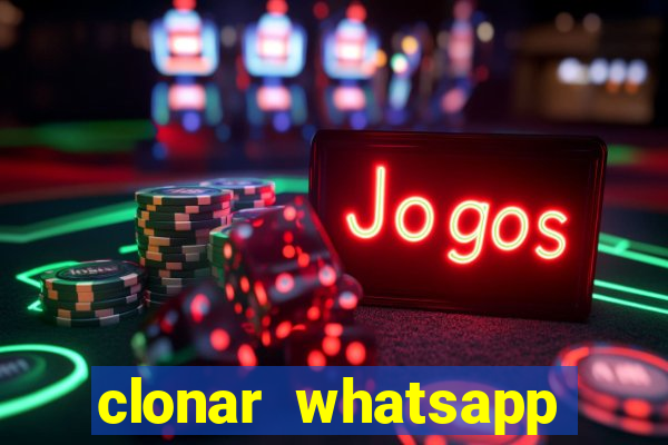 clonar whatsapp normal gratis