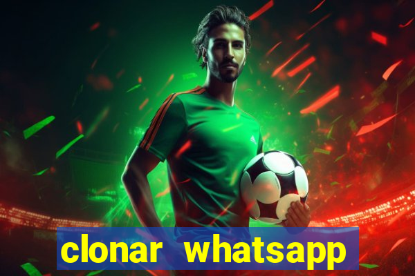 clonar whatsapp normal gratis