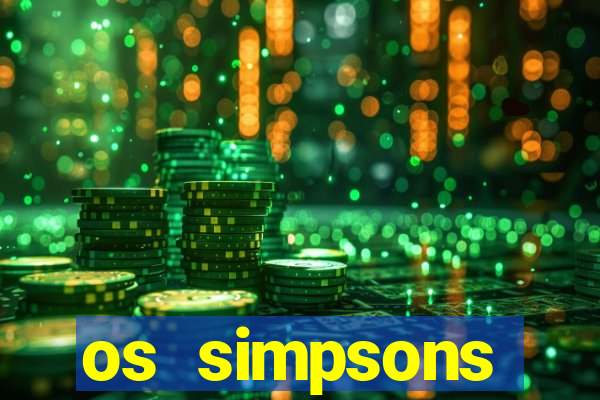 os simpsons assistir online dublado