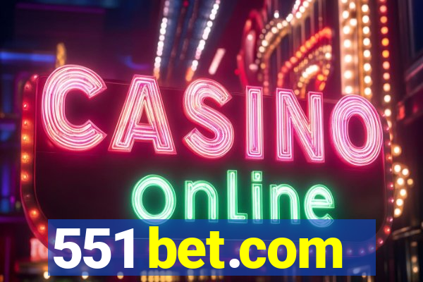 551 bet.com