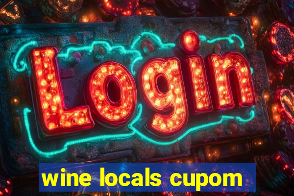 wine locals cupom