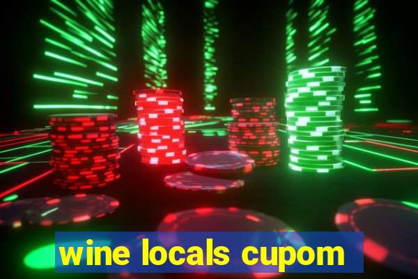 wine locals cupom