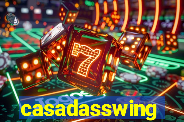 casadasswing