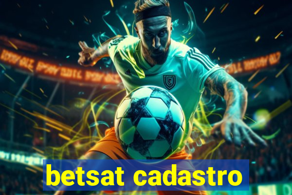 betsat cadastro