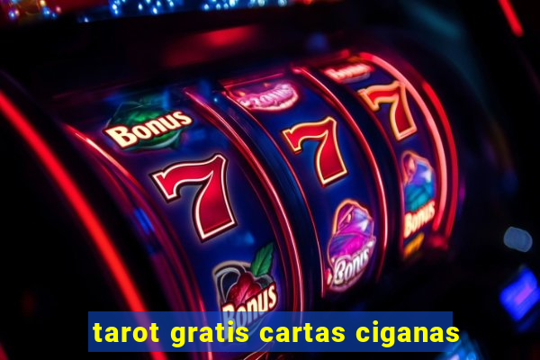 tarot gratis cartas ciganas