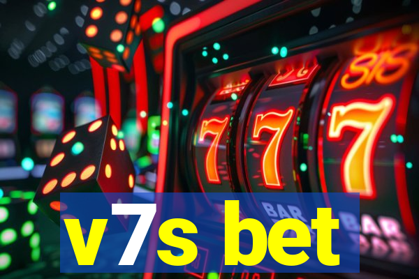 v7s bet