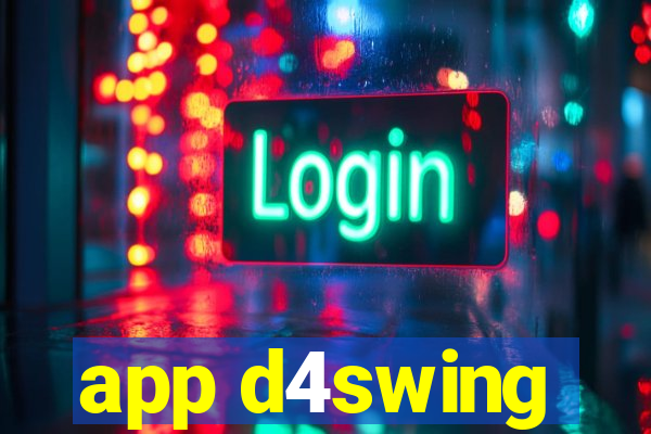 app d4swing