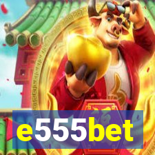 e555bet