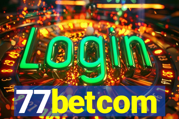 77betcom