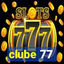 clube 77