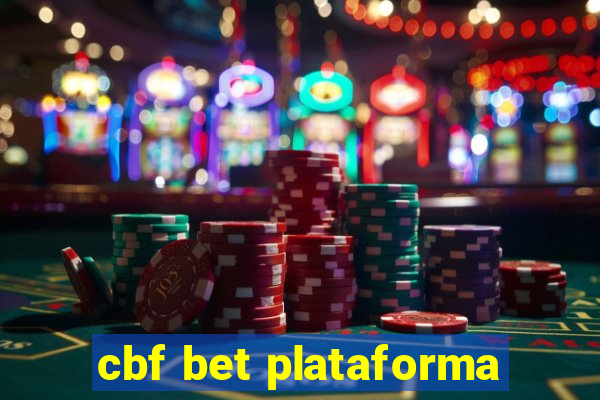 cbf bet plataforma