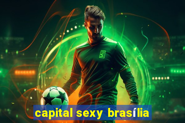 capital sexy brasília