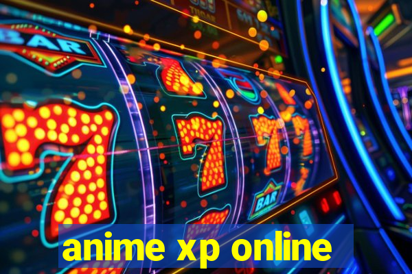 anime xp online