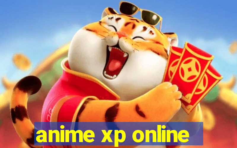 anime xp online