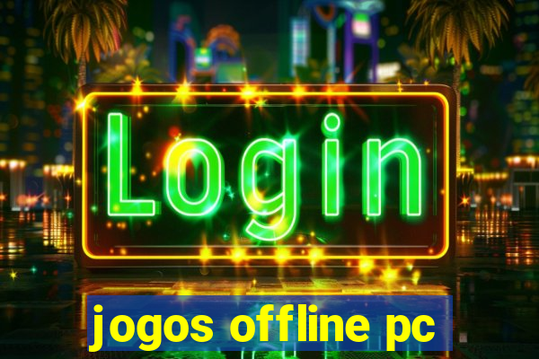 jogos offline pc