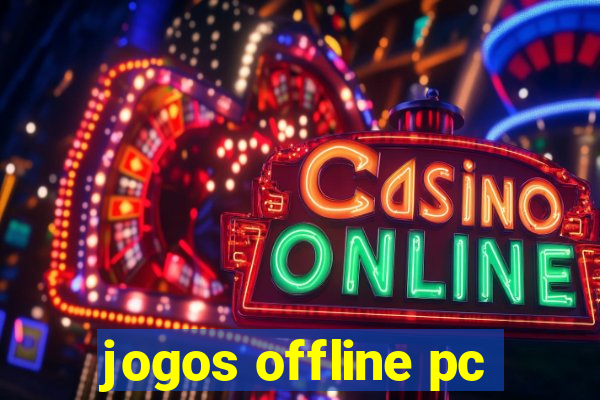 jogos offline pc