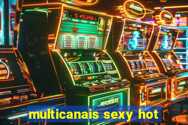 multicanais sexy hot