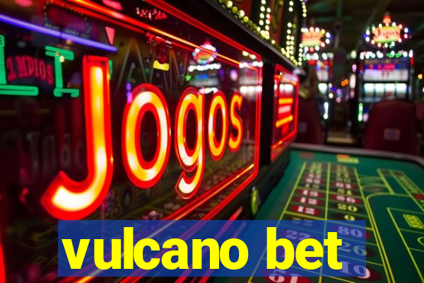 vulcano bet