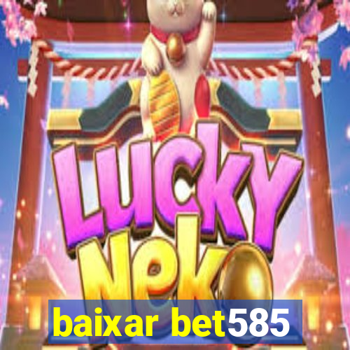 baixar bet585