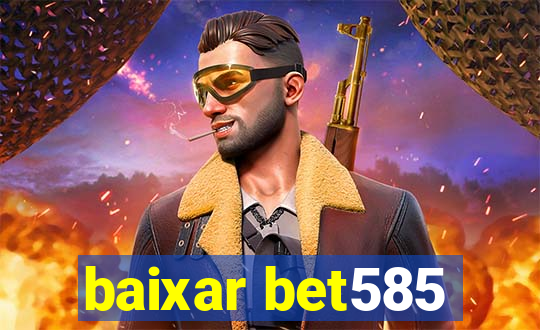 baixar bet585