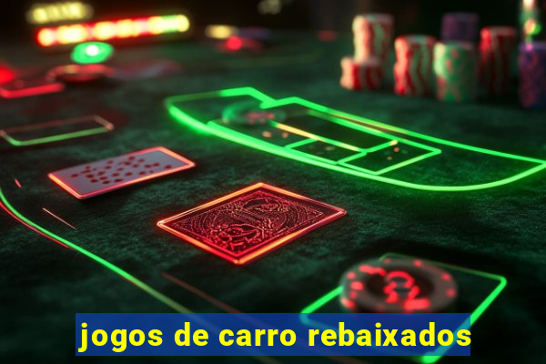 jogos de carro rebaixados