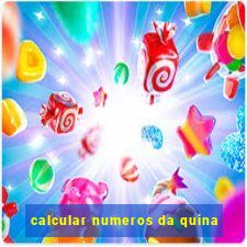 calcular numeros da quina