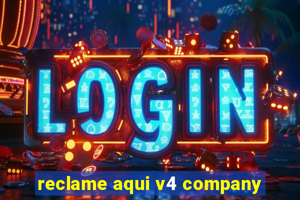 reclame aqui v4 company