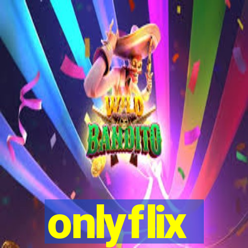 onlyflix