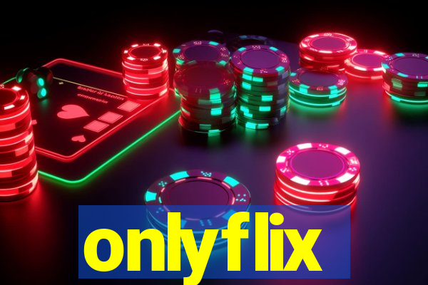 onlyflix