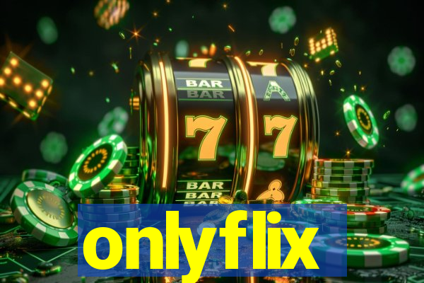 onlyflix