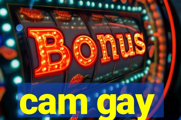 cam gay