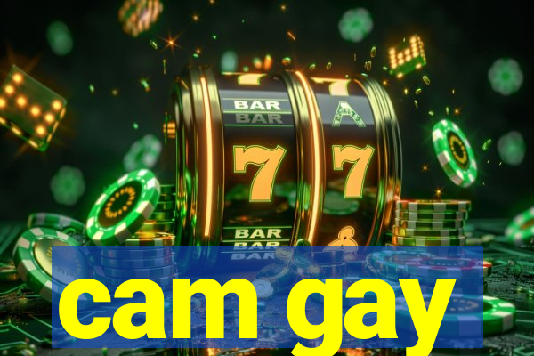 cam gay