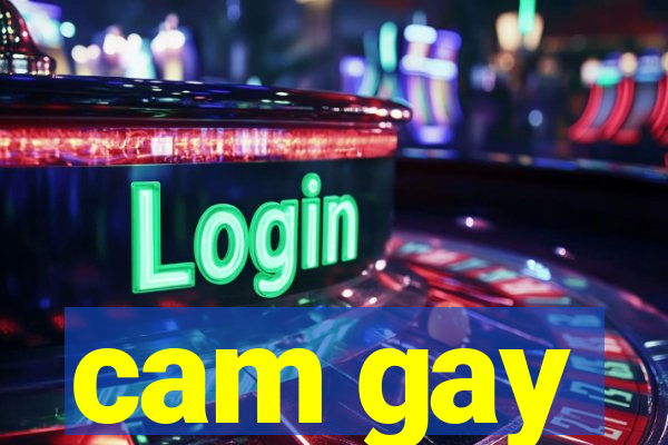 cam gay