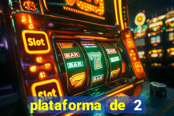 plataforma de 2 reais cassino