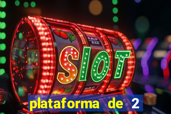 plataforma de 2 reais cassino